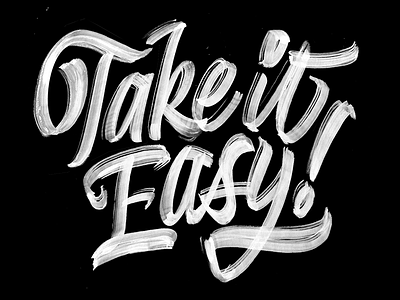 Take It Easy brush brushpen calligraphy lettering script typography