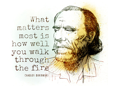 Bukowski bukowski drawing illustration pen and ink poets quotes sketch sketchbook