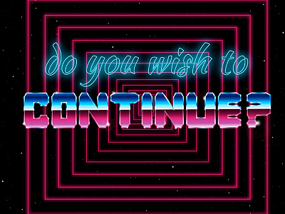 Do you wish to continue? 80s lettering retro retrowave synthwave