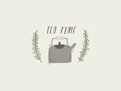 Tea Time hand lettering illustration leaves lettering photoshop rosemary tea tea kettle tea pot