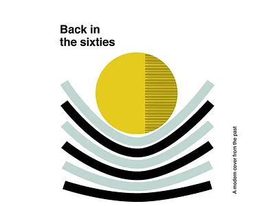 Back in the sixties abstract cover drawing flat illustration minimalistic oldschool typo vintage