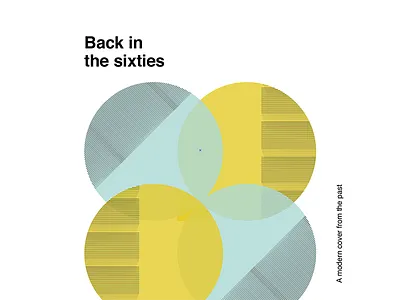 Back in the sixties abstract cover drawing flat illustration minimalistic oldschool typo vintage