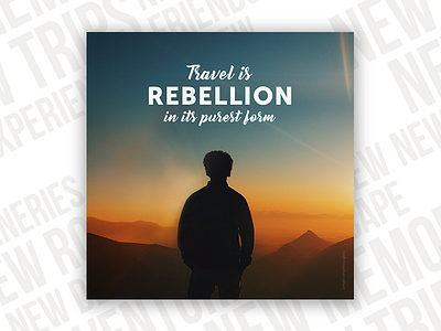 Travel is rebellion design photomanipulation poster travel