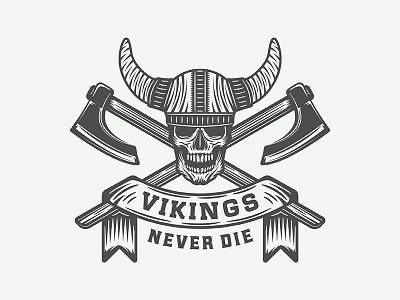 Motivational Poster "Vikings never die" axe design emblem illustration inspiration logo motivation poster print vector viking warrior
