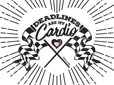 Deadlines are my Cardio distressed texture vector