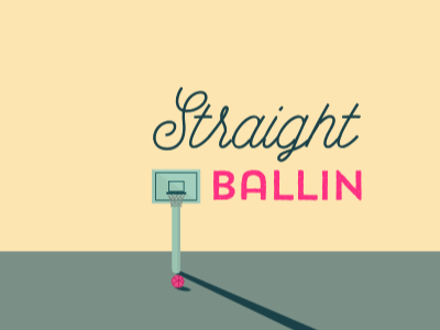 Straight Ballin drdon hello dribbble motion design