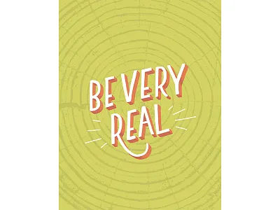 Core Value Series-Be Very Real digital illustration graphic design hand lettering illustration lettering texture typography