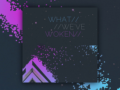 What We've Woken album music song