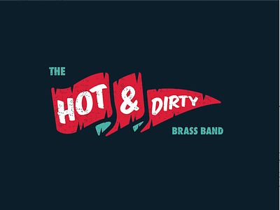 Hot & Dirty Flag band brass dirty hot logo music