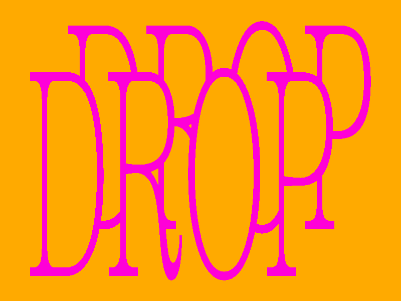 Dropdrop color colorful fun glitch orange pink playful pop type typography