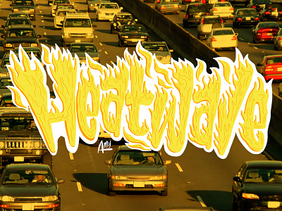 Heatwave design hand drawn heatwave illustration illustrator letterer lettering los angeles typography weather