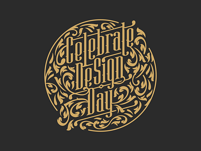 Celebrate Design Day celebrate custom type decorative design lettering type typography vintage