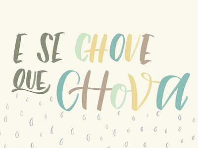 E se chove que chova art brush brushpen calligraphy challenge galicia letter lettering quote