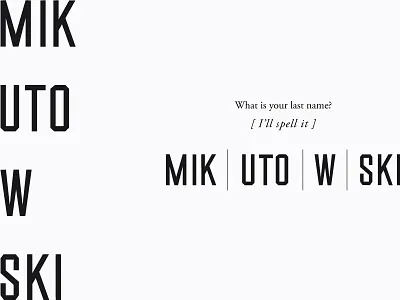 Let's break it down. letters name polish ski spelling typography
