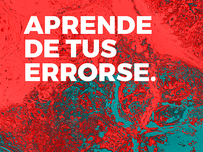 Aprende de tus errorse.