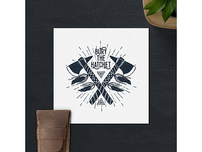 Bury the hatchet adventure american badge grunge logo native spirit tribal typography vintage wanderlust wisdom