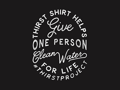 Thirst Project hand lettering lettering merch thirst project type typography vintage