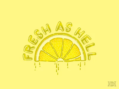 Fresh As Hell cool drips hot illustration lemon lettering summer thirst