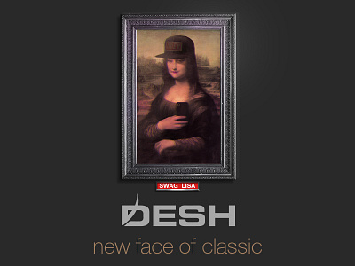 Desh teaser 3 classic mona lisa swag