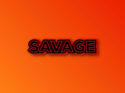 Savage savage typography