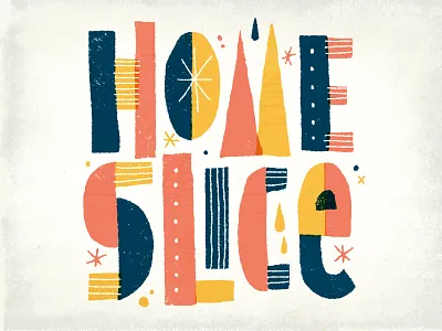 Home Slice cold exploration funky geometric handlettering medina practice typography