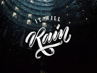 It Will Rain - Lettering lettering