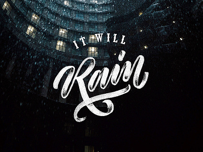 It Will Rain - Lettering lettering