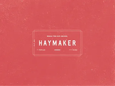 Haymaker Outtakes branding frame logo restaurant design type