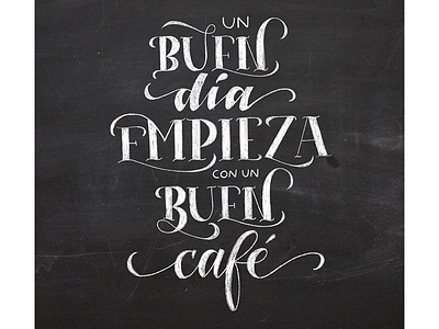 Un buen día empieza con un buen café art brush brushpen calligraphy chalkboard challenge letter lettering