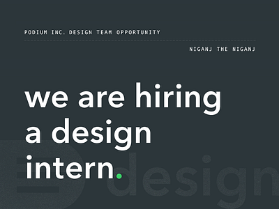 Hiring! design intern podium