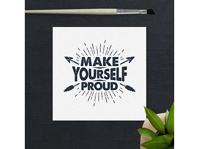 Make Yourself Proud! adventure american badge grunge lettering logo native spirit tribal typography vintage