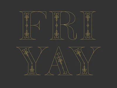FRIYAY digital design friday friyay graphic design illustrator lettering ornamental type typography