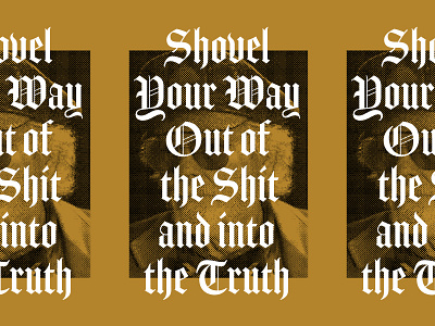 Shovel blackletter halftone poster print typography