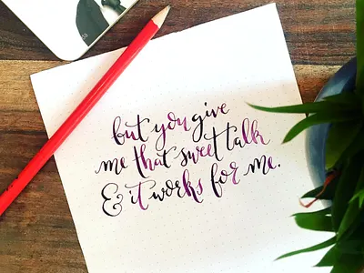 Sweet talk calligraphy hand lettering lyrics modern calligraphy typography