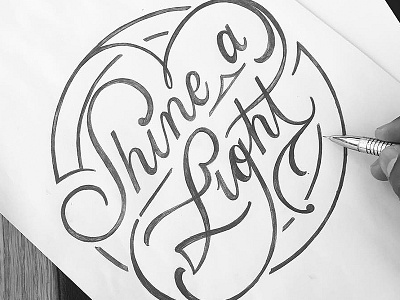 Shine a Light Sketch art creative design handlettering lettering light love shine sketch type typography