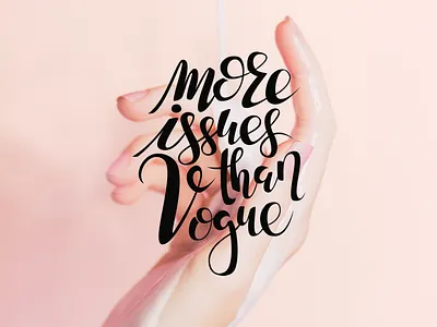 More issues than Vogue calligraphy hand lettering illustrator modern calligraphy quote typography vector