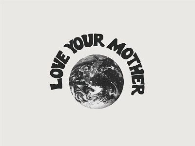 Love Your Mother 60s custom typography earth social movements victor moscoso wes wilson