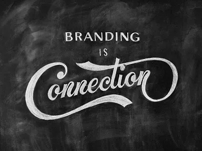 Branding is connection - chalk lettering branding branding agency branding is connection chalk lettering lettering