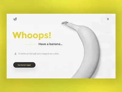 Daily ui no.25 - have a banana 404 app banana daily ui dash fruit interface design ui user interface ux web web design
