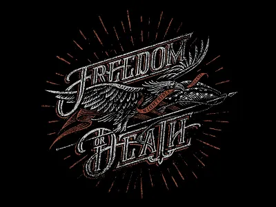 Freedom or Death american flag americana custom lettering eagle freedom illustration line work playing cards t shirt typography vector vintage