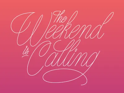 Dribbble Weekend lettering monoline script vector weekend