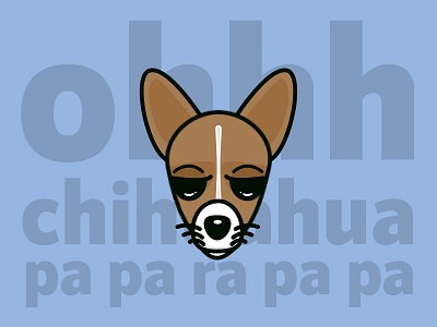 Ohhhhhh Chihuahua! chihuahua dog illustrator