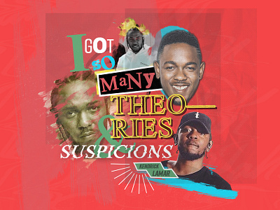 Theories && Suspicions collage colors damn design hip hop kendrick lamar music rap tde yah yah
