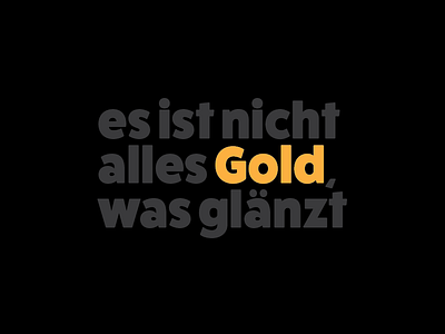 es ist nicht alles Gold, was glänzt german museum