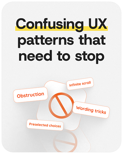 UX patterns darkpatterns darkuxpatterns designer infinitescroll obstruction preselection uidesign ux uxdesign uxpatterns uxuidesigner wording tricks