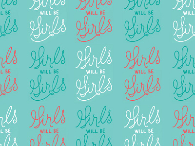 Girls Will Be Girls Desktop Wallpaper desktop digital feminist girls illustration ladies lettering script wallpaper women