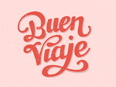 Buen Viaje Lettering composition design hand lettering lettering letters type workshop