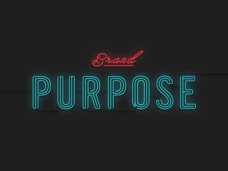 Brand Purpose Neon Sign brand purpose neon sign typography