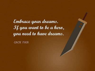 Embrace Your Dream cloud final fantasy vii illustration quote sword