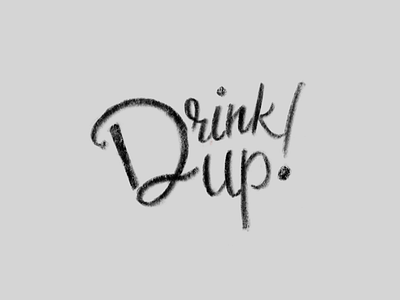 Drink Up ipad pro lettering procreate sketch